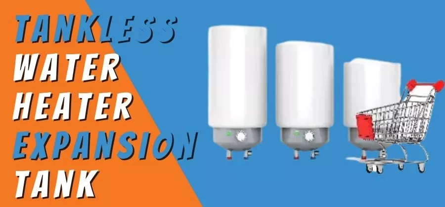 Tankless Water Heater Expansion Tank