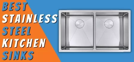 10 Best Stainless Steel Kitchen Sinks Reviews in 2022